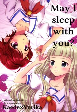 (Geinoujin wa Card ga Inochi! 8)  Issho ni Nete mo Ii desu ka? | May I sleep with you (Aikatsu!)