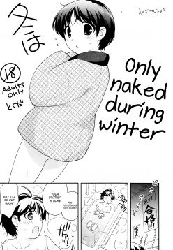 (C83)  Fuyu wa Hadaka Hanten Dake Egaite Itai. | Only Naked During Winter