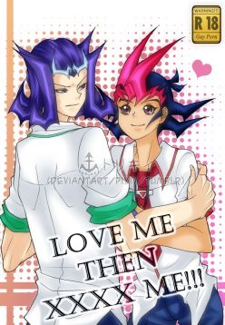 LOVE ME THEN XXXX ME!!! (Yu-Gi-Oh! Zexal)