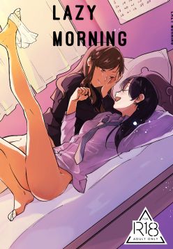 (COMITIA125)  Hanarezurai Asa | Lazy Morning