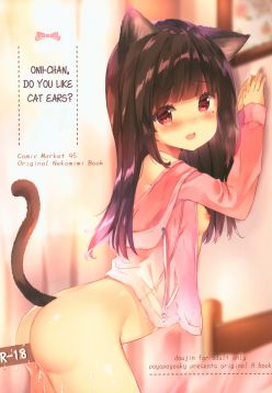 (C95)  Onii-chan Nekomimi wa Osuki desu ka? | Onii-chan, do you like cat ears?