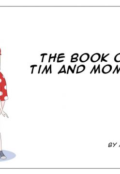 The book of Tim and Mommy+Extras