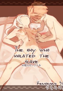 Dorei o Okashita Shounen | The Boy Who Violated The Slave