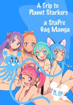 Wakusei Supponpon ni Yattekita StaPre no Gag Manga | A Trip to Planet Starkers: a StaPre Gag Manga (Star Twinkle Precure)
