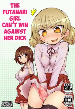 (C90)  Futanari Musume wa Jibun no Chinpo ni Katenai. | The Futanari Girl Can't Win Against Her Dick.