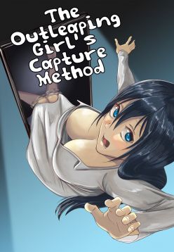 Tobidasu Kanojo no Tsukamaekata | The Outleaping Girl's Capture Method