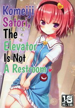 (C88)  Komeiji Satori no Elevator wa Toilet ja Arimasen | Komeiji Satori, The Elevator Is Not A Restroom (Touhou Project)