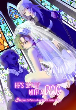 Osu Inu Ni Metorareta Otoko ~ Teishuku Na Hanayome Inu No Sodatekata ~ | He's Set up with a Dog ~How to Raise a Loyal Bitch Bride~