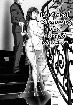 Inmoraru ~aru hitodzuma no kaika~ | Immoral ~Blossoming of a Married Woman~ (Ori no Naka no Ingi)