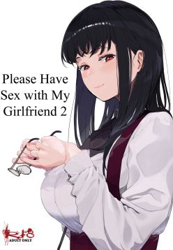 Boku no Kanojo to Sex Shite Kudasai 2 | Please Have Sex with My Girlfriend 2