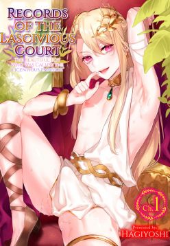 Intou Kyuuteishi ~Intei to Yobareta Bishounen~ Ch. 1 | Records of the Lascivious Court ~The Beautiful Boy Who Was Called the “Licentious Emperor”~ Ch. 1