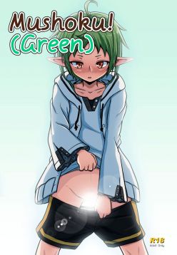 Mushoku! (Midori) | Mushoku! (Green) (Mushoku Tensei ~Isekai Ittara Honki Dasu~)