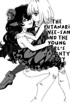 Futanari Onee-san to Onnanoko ga 1&2 | The Futanari Onee-san and the Young Girl's Naughty Story 1&2