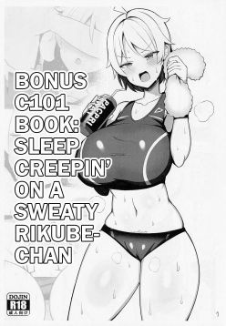 (C101)  C101 Omakebon Asedaku Rikube-chan Suikan | Bonus C101 Book: Night Creepin' On A Sweaty Rikube-chan