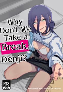 Denji-kun, Chotto Kyuukei Shimasen ka? | Why Don't We Take a Break, Denji?