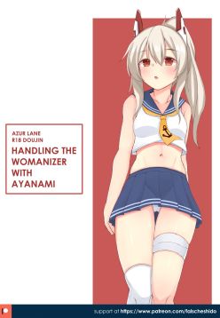Nekokyun (falsche.shido) Ayanami to uwaki-sha kanri suru | Handling the Womanizer with Ayanami (Azur Lane)