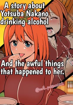 Nakano Yotsuba ni Osake o Nomasete Warui Koto o Suru Hanashi | A story about Yotsuba Nakano drinking alcohol And the awful things that happend to her.