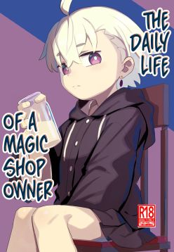 Madouguya-san no Nandemonai Nichijou ｜ The Daily Life of a Magic Shop Owner