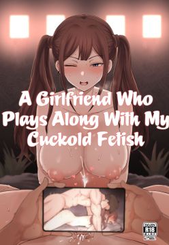 Boku no Netorase Seiheki ni Tsukiatte kureru Kanojo | A Girlfriend Who Plays Along with My Cuckold Fetish   Prequel   CG