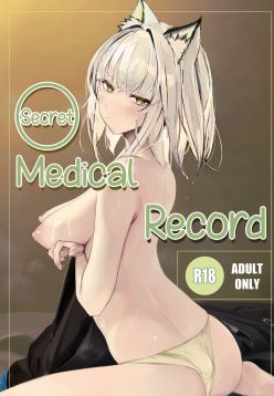 Himitsu Shinryou Kiroku | Secret Medical Record