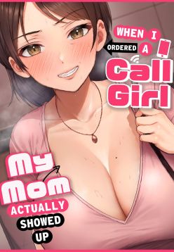 DeliHeal Yondara Gachi no Kaa-chan ga Kita Hanashi. | When I Ordered a Call Girl My Mom Actually Showed Up.