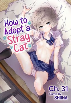 Noraneko Shoujo to no Kurashikata Ch. 31 | How to Adopt a Stray Cat Ch. 31