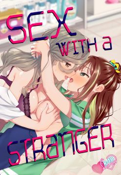 Shiranai Onna to Suru Ecchi | Sex with a Stranger