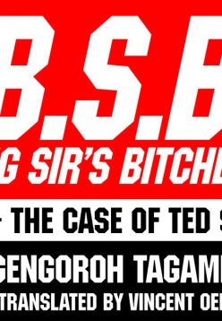 B.S.B. Big Sir's Bitches : A Farmer - In the Case of Ted Sterling