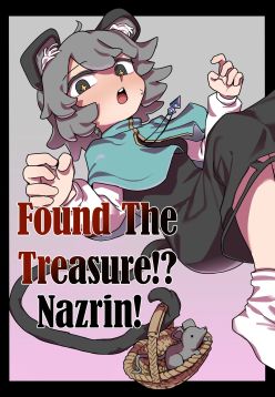 Chinpo Hakken!? Nazrin | Found The Treasure!? Nazrin!