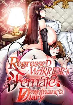 Regressed Warrior’s Female Dominance Diary