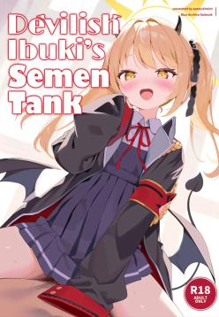 Akuma na Ibuki no Seieki Tank | Devilish Ibuki's Semen Tank