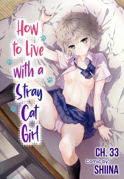 [Shiina] Noraneko Shoujo to no Kurashikata Ch. 33-37 | How to Live with a Stray Cat Girl Ch. 33-37 [English] [1 2 Translations]