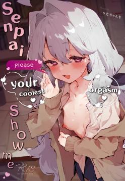 Senpai no Kakkoii Oshasei Misete kudasai | Senpai, please show me your coolest orgasm