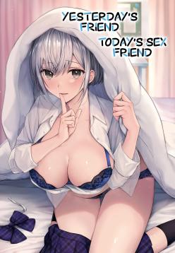 Kino no Tomo wa Kyou no SeFri | Yesterday's Friend, Today's Sex Friend.