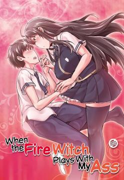 Honoo no Majo ni Oshiri Ijirareru Hon | When the Fire Witch Plays With My Ass